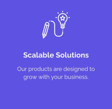 Scalable Solutions